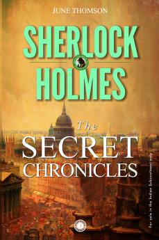 Sherlock Holmes: The Secret Chronicles
