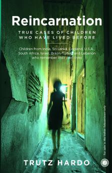 Reincarnation: True Cases of Children Who Have Lived Before