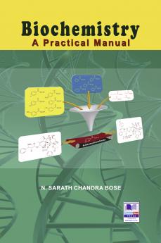 Biochemistry : A Practical Manual