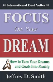 FOCUS ON YOUR DREAM