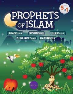 Prophets of Islam - Prophet Adam / Ayyub / Dhul-Kifl / Harun / Ilias