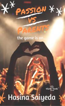 Passion VS Parents (the game is on)
