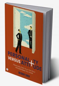 PERSONALITY VERSUS ATTITUDE