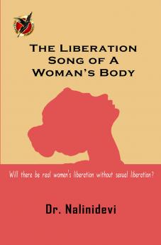 The Liberation Song of A Woman’s Body