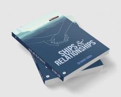 SHIPS AND RELATIONSHIPS