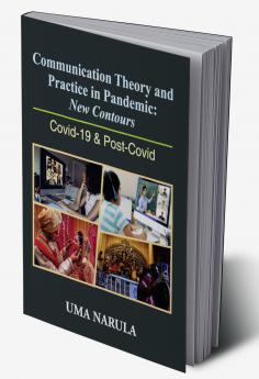 Communication Theory and Practice in Pandemic