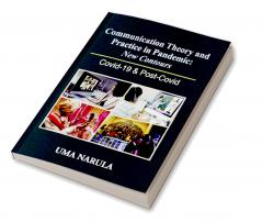 Communication Theory and Practice in Pandemic