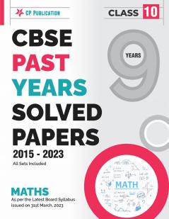 CBSE 9 Years Solved Papers 2015 to 2023 Class 10 Mathematics