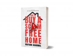 How To Buy A Scam Free Home | The Ultimate Guide for buying a home in India