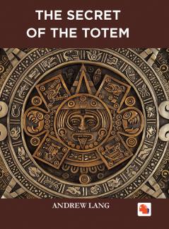 The Secret of the Totem