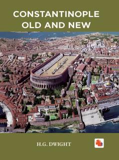 Constantinople Old and New