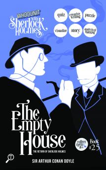 The Empty House - The Return of Sherlock Holmes: WHODUNIT with Sherlock Holmes