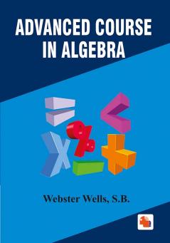 Advanced course in Algebra