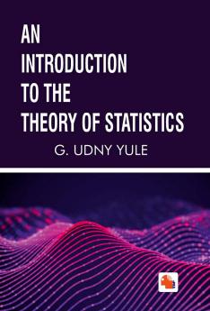 AN INTRODUCTION TO THE THEORY OF STATISTICS