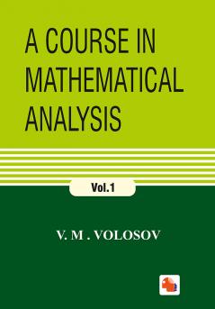 A Course in Mathematical Analysis - Vol.1