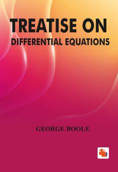 A Treatise on Differential Equations