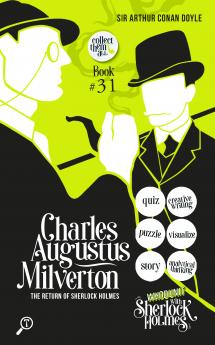 Charles Augustus Milverton - The Return of Sherlock Holmes: WHODUNIT with Sherlock Holmes
