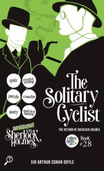 The Solitary Cyclist - The Return of Sherlock Holmes: WHODUNIT with Sherlock Holmes