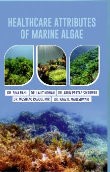 Healthcare Attributes of Marine Algae