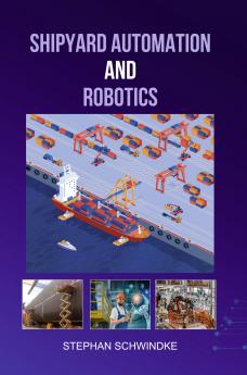 Shipyard Automation and Robotics