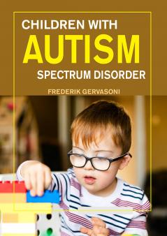 Children with Autism Spectrum Disorder