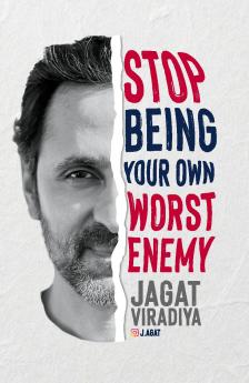 Stop Being Your Own Worst Enemy!