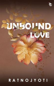 UNBOUND LOVE