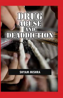 Drug Abuse and Deaddiction