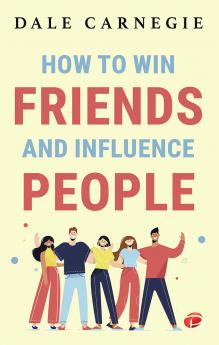How To Win Friends & Influence The People