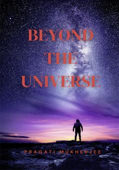 Beyond The Universe