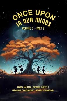 Once Upon In Our Minds: Volume 3 - Part 2