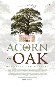ACORN TO OAK - Memories and Musings