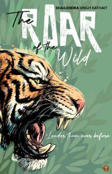 The Roar Of The Wild - Louder Than Ever Before
