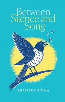 Between Silence and Song (English)