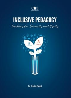INCLUSIVE PEDAGOGY: TEACHING FOR DIVERSITY AND EQUITY