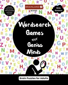 Wordsearch Games for Genius Minds - Brain Puzzles for Adults