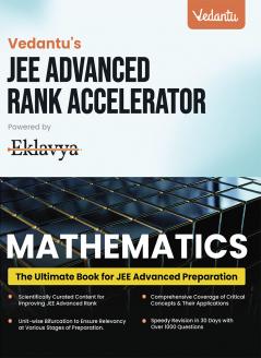 Vedantu’s JEE Advanced Rank Accelerator Mathematics Book For Class 11 & 12 | Complete Mathematics Preparation Guide | 1000 Plus Questions With Problem-Solving Techniques