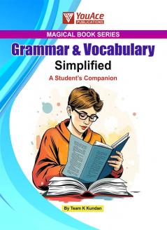 MAGICAL BOOK SERIES: GRAMMAR & VOCABULARY SIMPLIFIED FOR ALL COMPETITIVE EXAMS (SSC BANKING CDS AFCAT AILET CLAT CSAT STATE PCS ETC.)