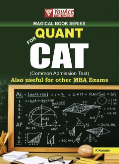 MAGICAL BOOK SERIES: QUANT FOR CAT ALSO USEFUL FOR OTHER MABA EXAMS LIKE XLRI XAT JMET SNAP CMAT MAT ETC.