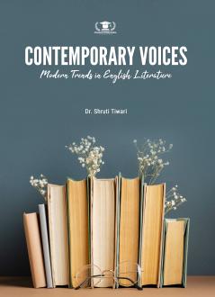 CONTEMPORARY VOICES: MODERN TRENDS IN ENGLISH LITERATURE