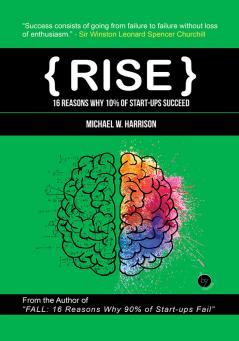 RISE: 16 Reasons Why 10% of Start-ups Succeed