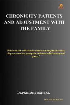 CHRONICITY PATIENTS AND ADJUSTMENT WITH THE FAMILY