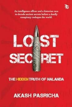 Lost Secret-The Hidden Truth of Nalanda