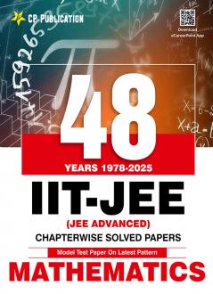 48 Years JEE Advanced Mathematics Chapterwise Solved Papers (1978-2025) | PYQ with Detailed Solutions for IIT JEE Advanced Exam