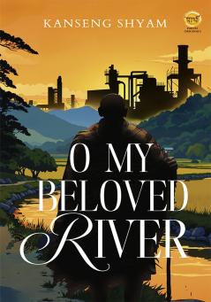 O My Beloved River