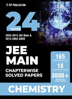 24 Years JEE MAIN (2025-2002) Chapterwise Previous Years Solved Papers Chemistry PYQ Book For 2026 Exam