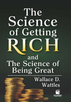 The Science of Getting Rich and The Science of Being Great