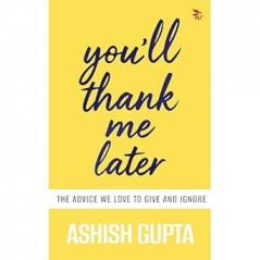 YOU’LL THANK ME LATER