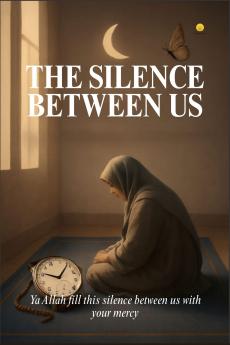 The Silence Between Us