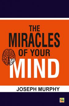 The Miracles of your mind